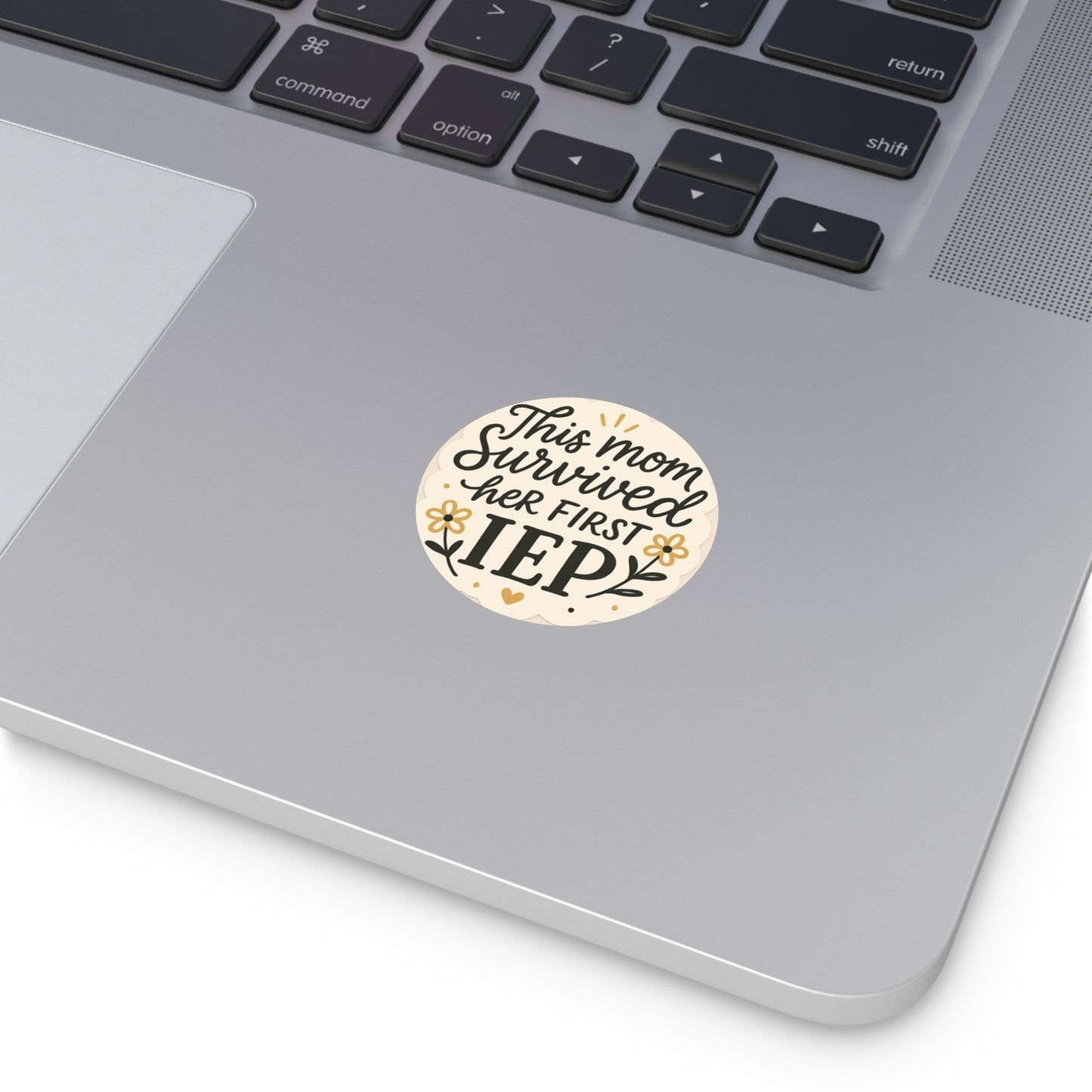 This Mom Survived Her First IEP Round Vinyl Sticker — Funny Mom Gift for Special Education Parents - Our Life in Color: Parenting Beyond The Lines